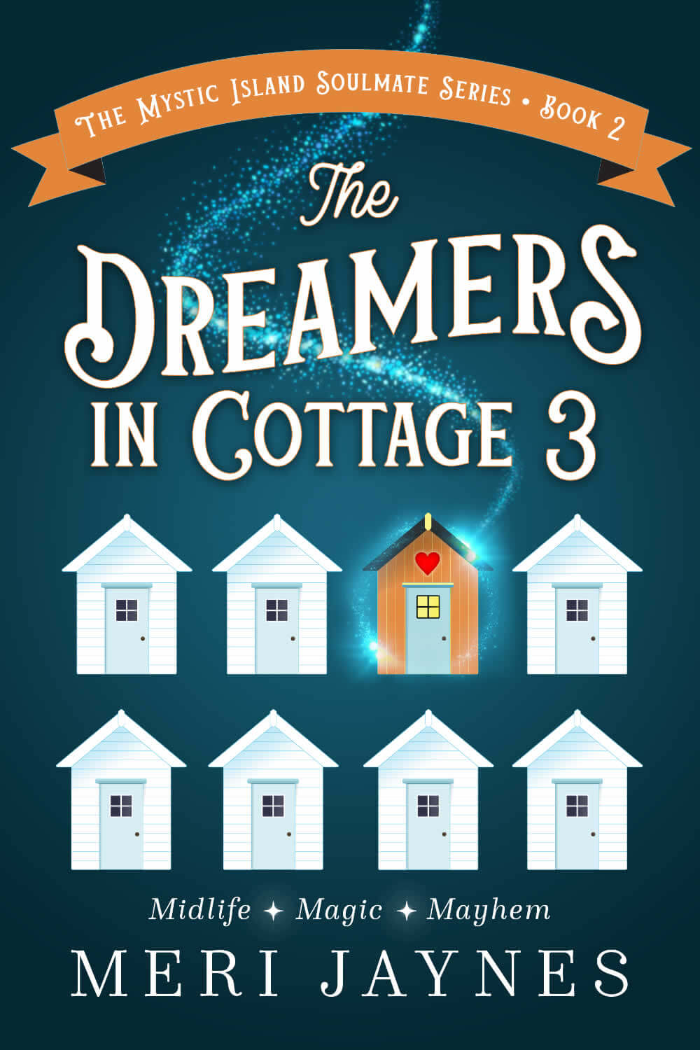 Book 2, The Dreamers in Cottage 3, The Mystic Island Series